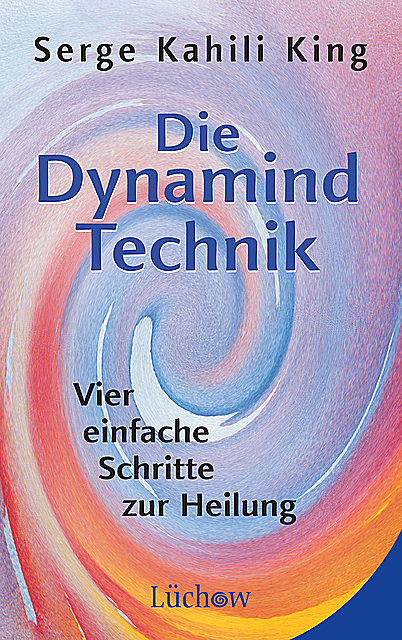 Die Dynamind-Technik, Serge Kahili King