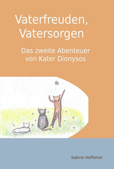 Vaterfreuden, Vatersorgen, Sabine Hoffelner