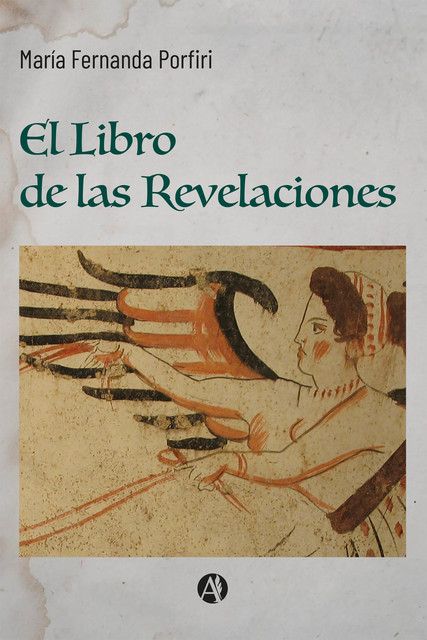 El Libro de las Revelaciones, María Fernanda Porfiri