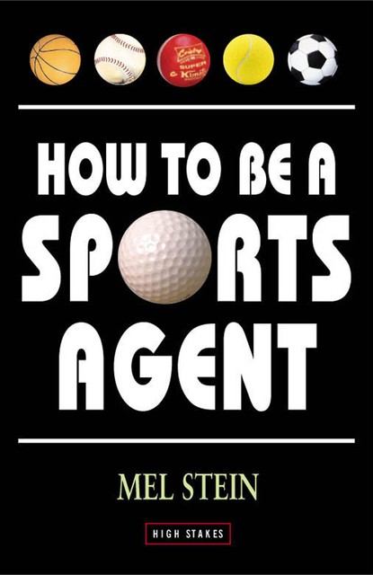 How to be a Sports Agent, Mark Levinstein, Mel Stein
