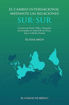El cambio internacional mediante las relaciones sur-sur, Élodie Brun