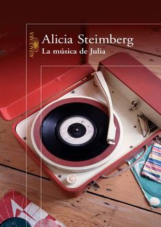 La Música De Julia, Alicia Steimberg