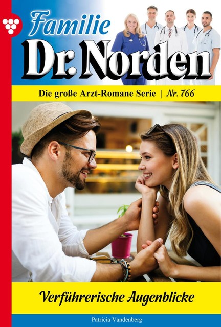 Familie Dr. Norden 766 – Arztroman, Patricia Vandenberg