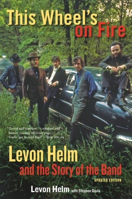 This Wheel's on Fire, Levon Helm