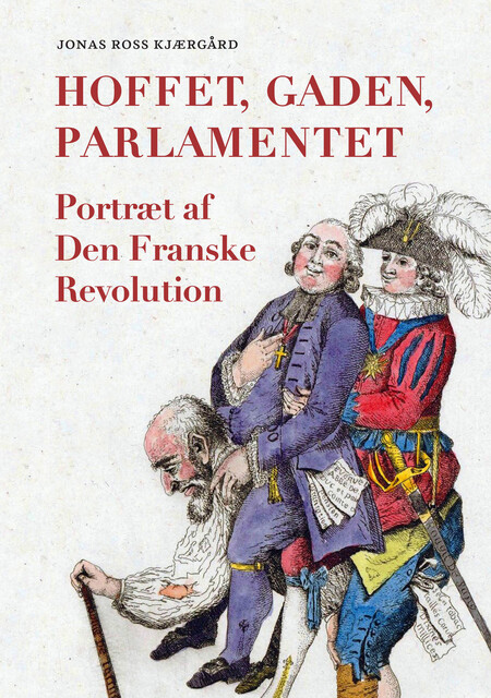 Hoffet, gaden, parlamentet, Jonas Ross Kjærgård