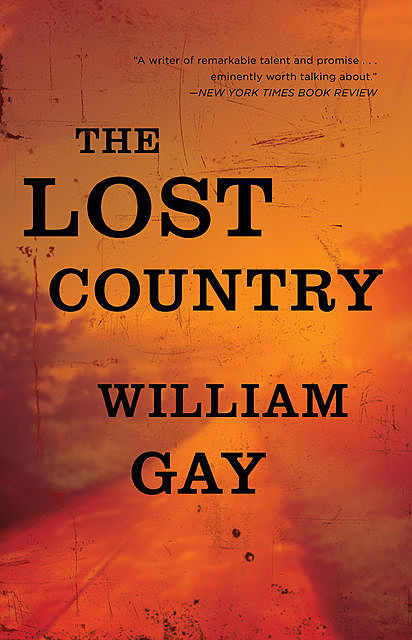 The Lost Country, William Gay