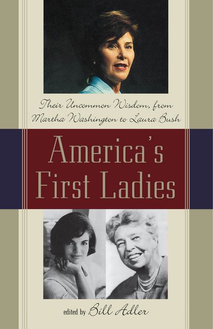 America's First Ladies, Bill Adler