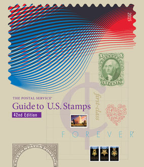 The Postal Service eGuide to U.S. Stamps 42nd Edition, Inc., Inc. Powers Communications, Powers Communications