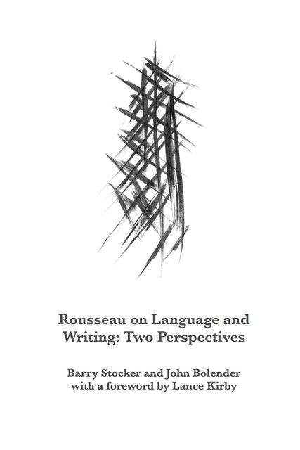 Rousseau on Language and Writing, Barry Stocker