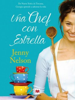 Una chef con estrella, Jenny Nelson