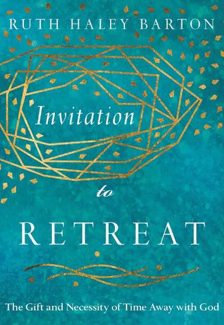 Invitation to Retreat, Ruth Barton