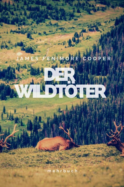 Der Wildtöter, James Fenimore Cooper