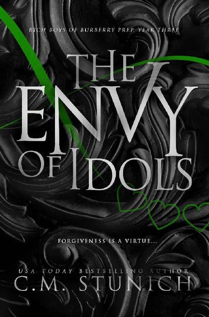 The Envy of Idols: A High School Bully Romance (Rich Boys of Burberry Prep Book 3), C.M. Stunich