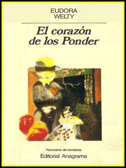 El Corazón De Los Ponder, Eudora Welty