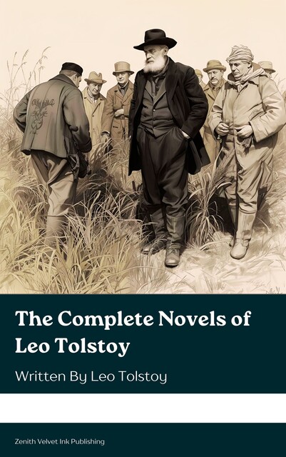 Leo Tolstoy : Complete Novels and Novellas, Leo Tolstoy, Bookish