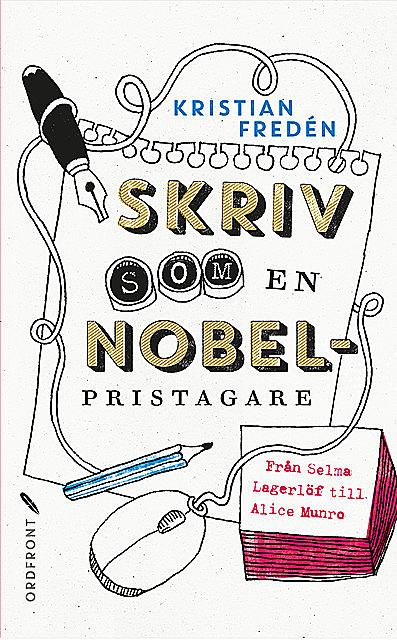 Skriv som en Nobelpristagare, Kristian Fredén
