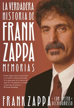 La verdadera historia de Frank Zappa, Frank Zappa, Peter Occhiogrosso