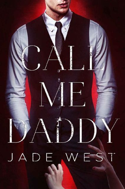 Call Me Daddy, Jade West
