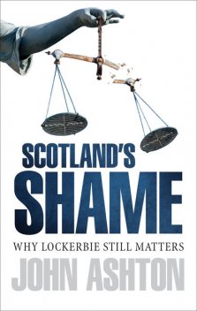 Scotland's Shame, John Ashton