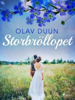 Storbröllopet, Olav Duun