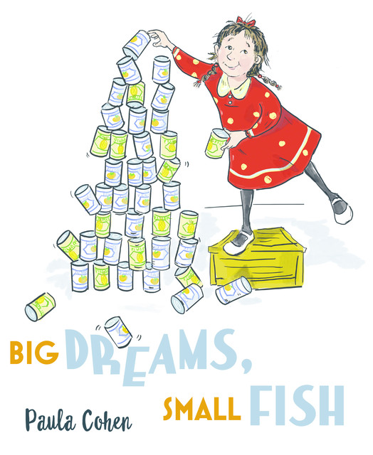 Big Dreams, Small Fish, Paula Cohen