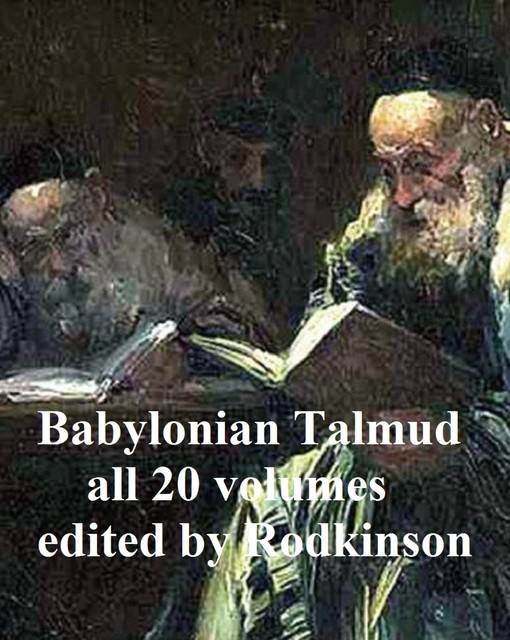 The Babylonian Talmud, Michael Rodkinson