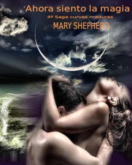 Ahora Siento La Magia, Mary Shepherd