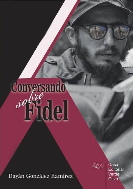 Conversando sobre Fidel, Dayán González Ramírez