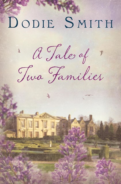 Tale of Two Families, A, Dodie Smith