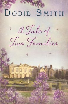 Tale of Two Families, A, Dodie Smith