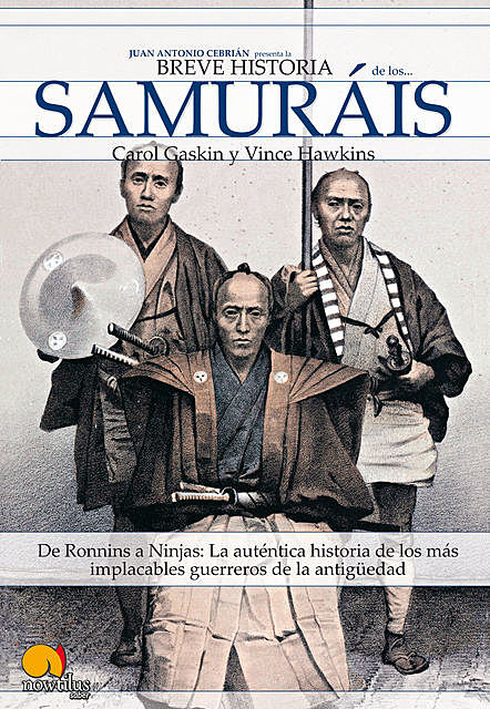 Breve Historia de Los Samurais, Carol Gaskin, Vince Hawkins