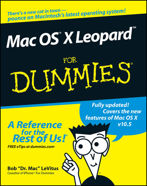 Mac OS X Leopard For Dummies, Bob LeVitus