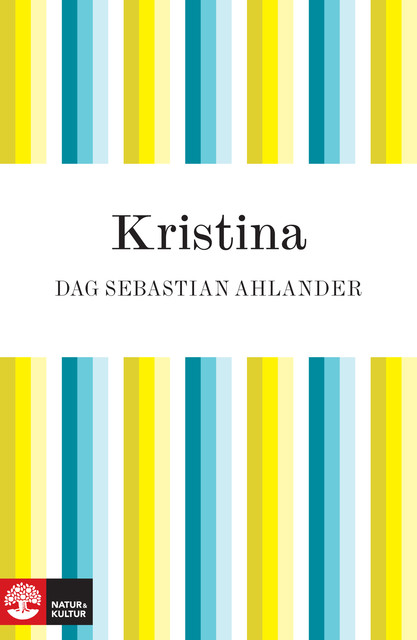Kristina: drottningen som gjorde som hon ville, Dag Sebastian Ahlander