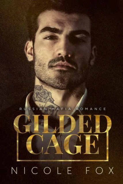 Gilded Cage, Nicole Fox