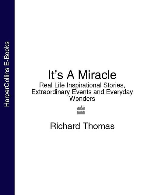 It’s A Miracle, Richard Thomas