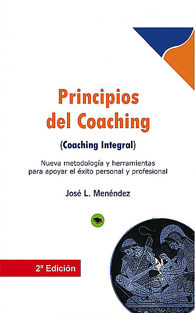 Principios del coaching, Jose L Menendez