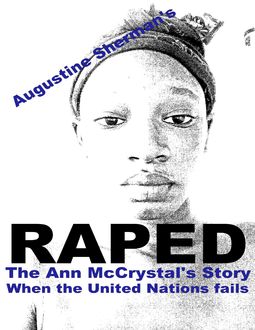 RAPED: The Ann McCrystal Story (When the United Nations fails), Augustine Sherman