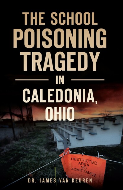 School Poisoning Tragedy in Caledonia, Ohio, James Van Keuren