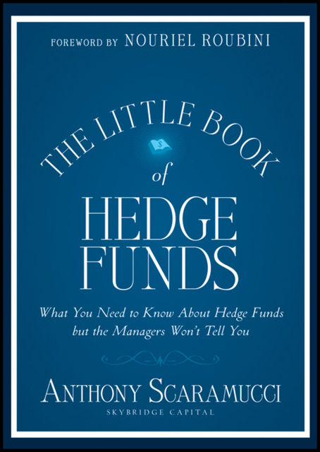 The Little Book of Hedge Funds, Anthony Scaramucci