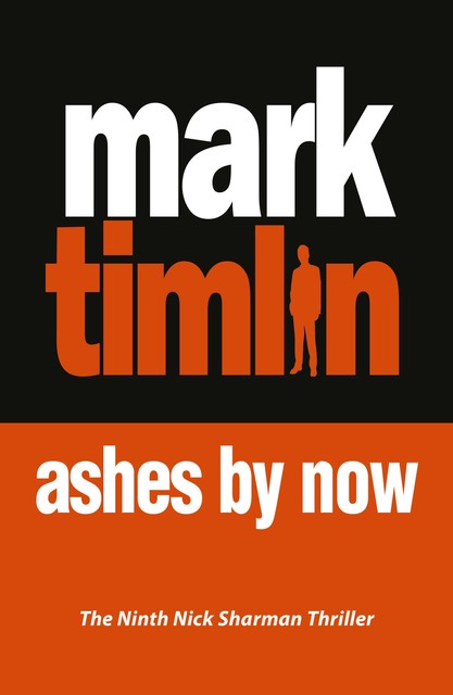 Ashes By Now, Mark Timlin