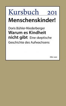 Warum es Kindheit nicht gibt, Doris Bühler-Niederberger