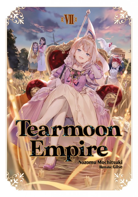Tearmoon Empire: Volume 7, Nozomu Mochitsuki