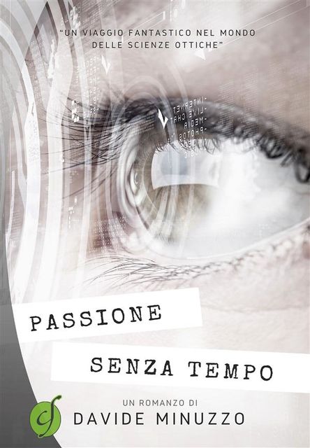 Passione senza tempo, Davide Minuzzo