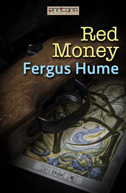 Red Money, Fergus Hume