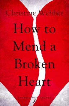 How to Mend a Broken Heart, Christine Webber