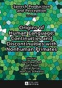 Origins of Human Language, Joel, Schwartz, Boë, Fagot, Jean-Luc, Louis-Jean, Pascal, Perrier