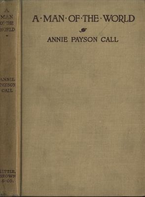 A Man of the world, Annie Payson Call