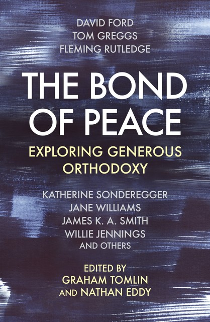 The Bond of Peace, Graham Tomlin, Nathan Eddy