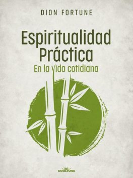 Espiritualidad práctica en la vida cotidiana, Dion Fortune