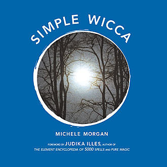 Simple Wicca, Michele Morgan
